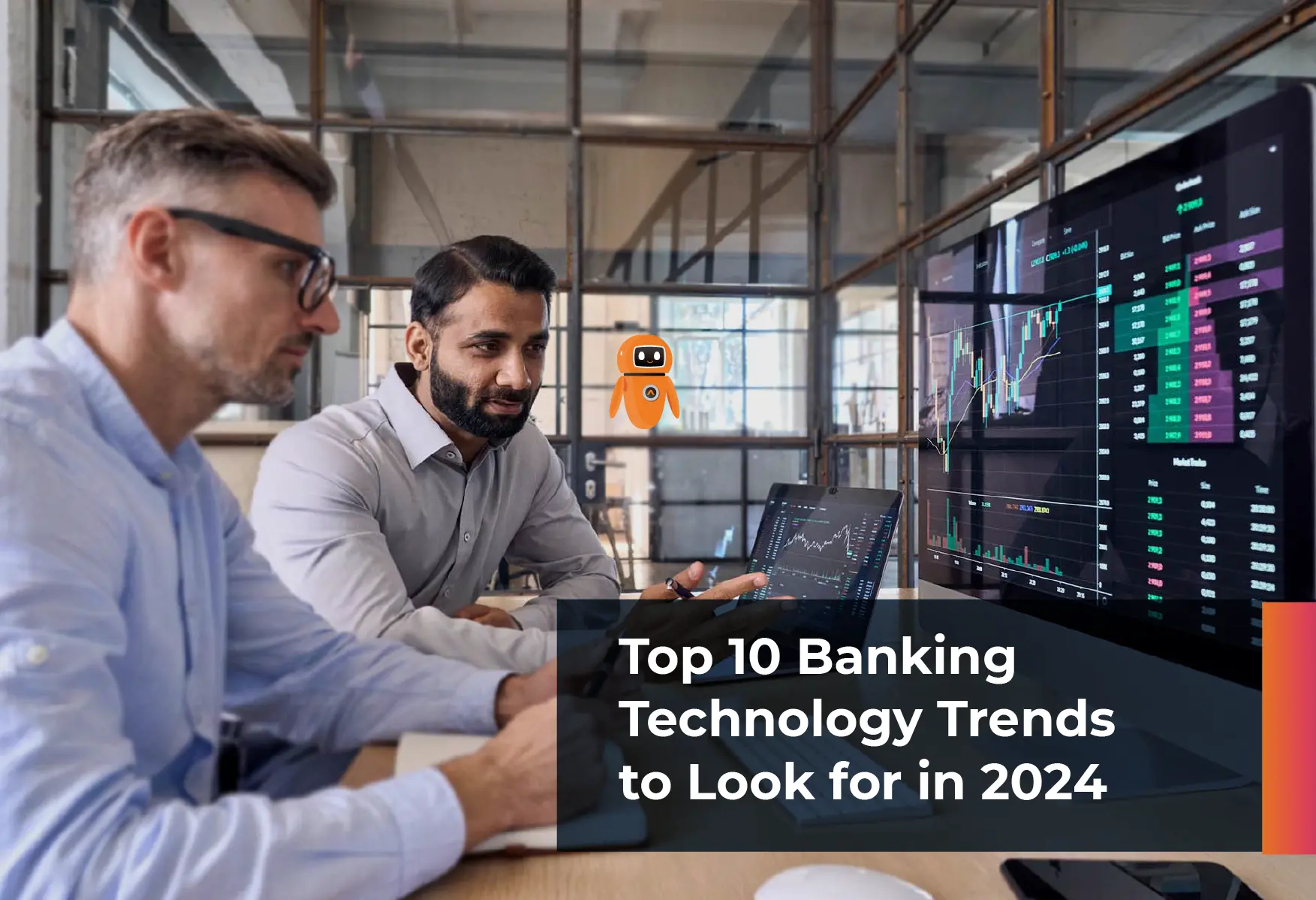 Top 10 Banking Technology Trends to Look for in 2024