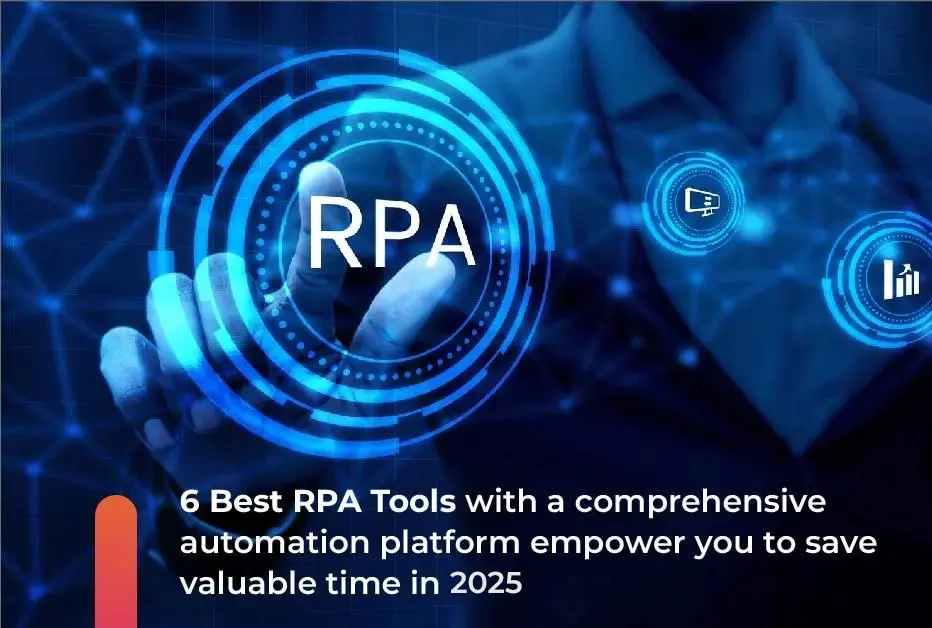 Top RPA Tools: The Ultimate Guide to Best Automation Tools in 2025