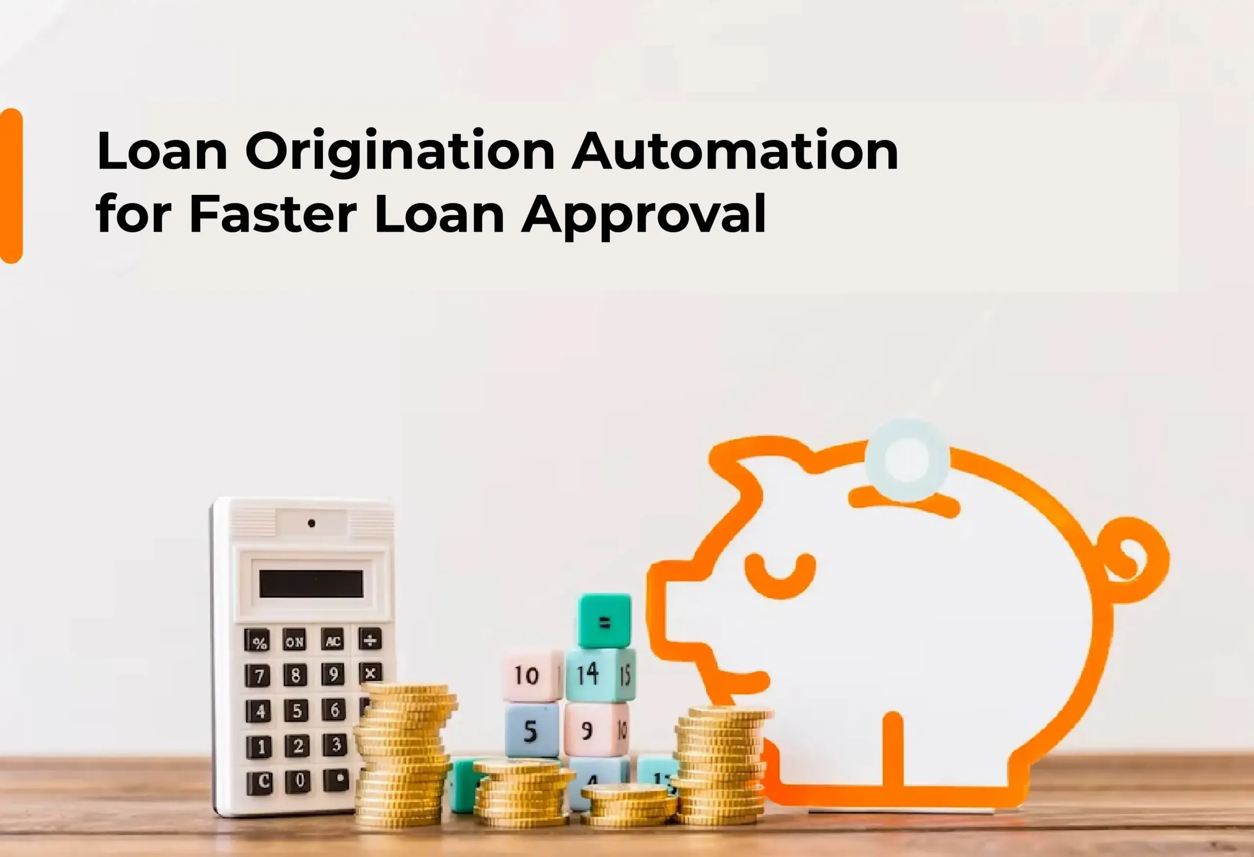 Loan Origination Automation for Faster Loan Approval